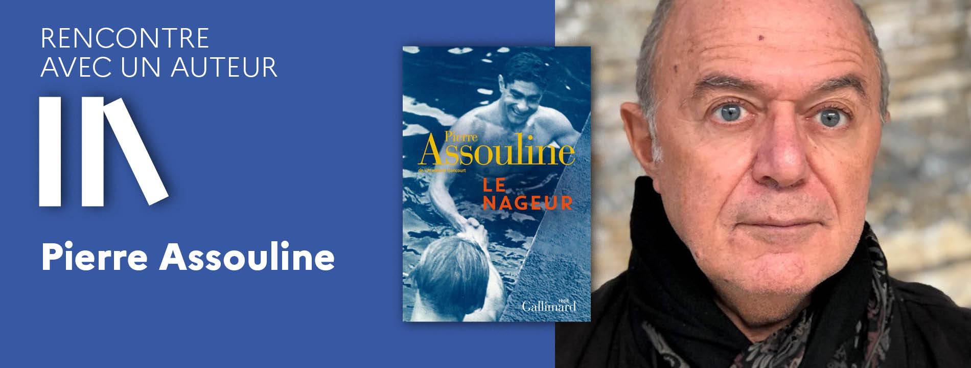 RENCONTRE AVEC UN AUTEUR : Pierre Assouline