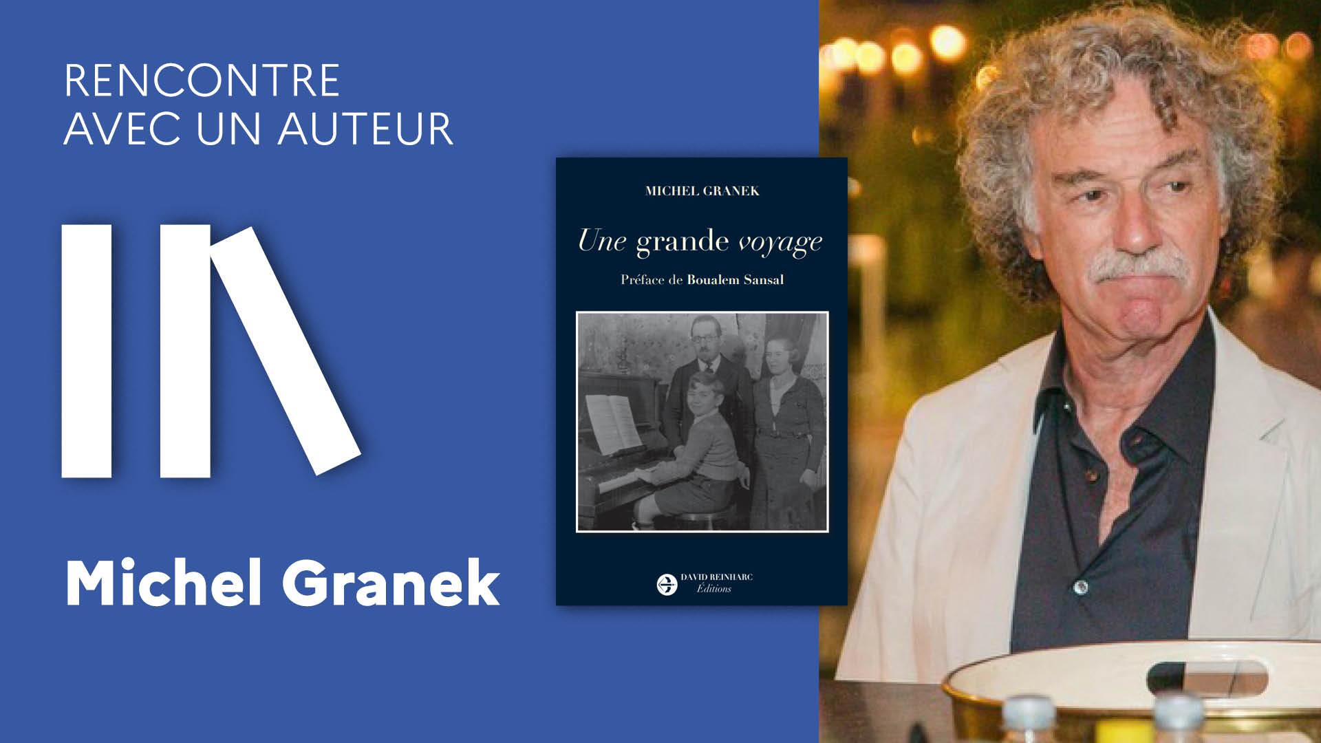 REPLAY : Rencontre avec Michel Granek