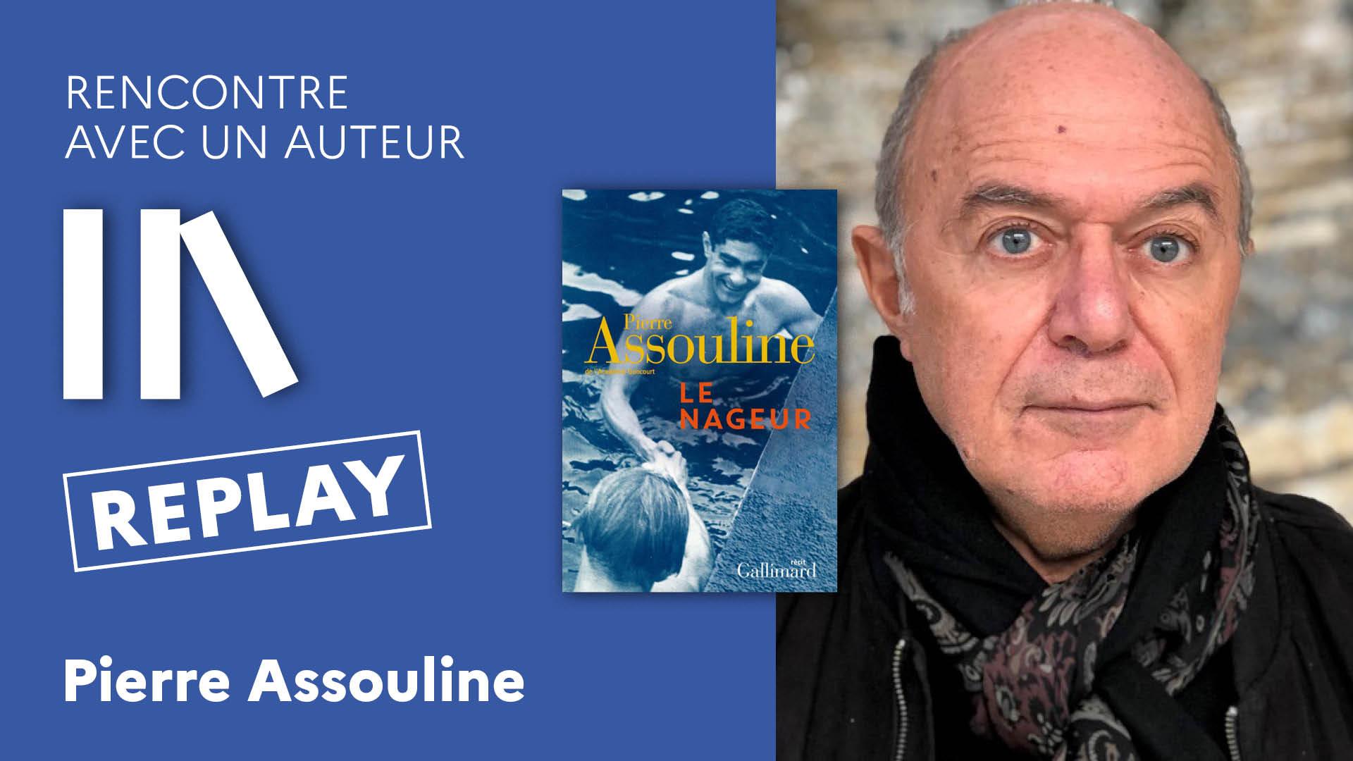 REPLAY : Rencontre avec Pierre Assouline