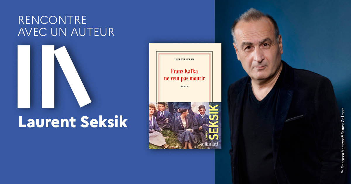 RENCONTRE AVEC UN AUTEUR : Laurent Seksik