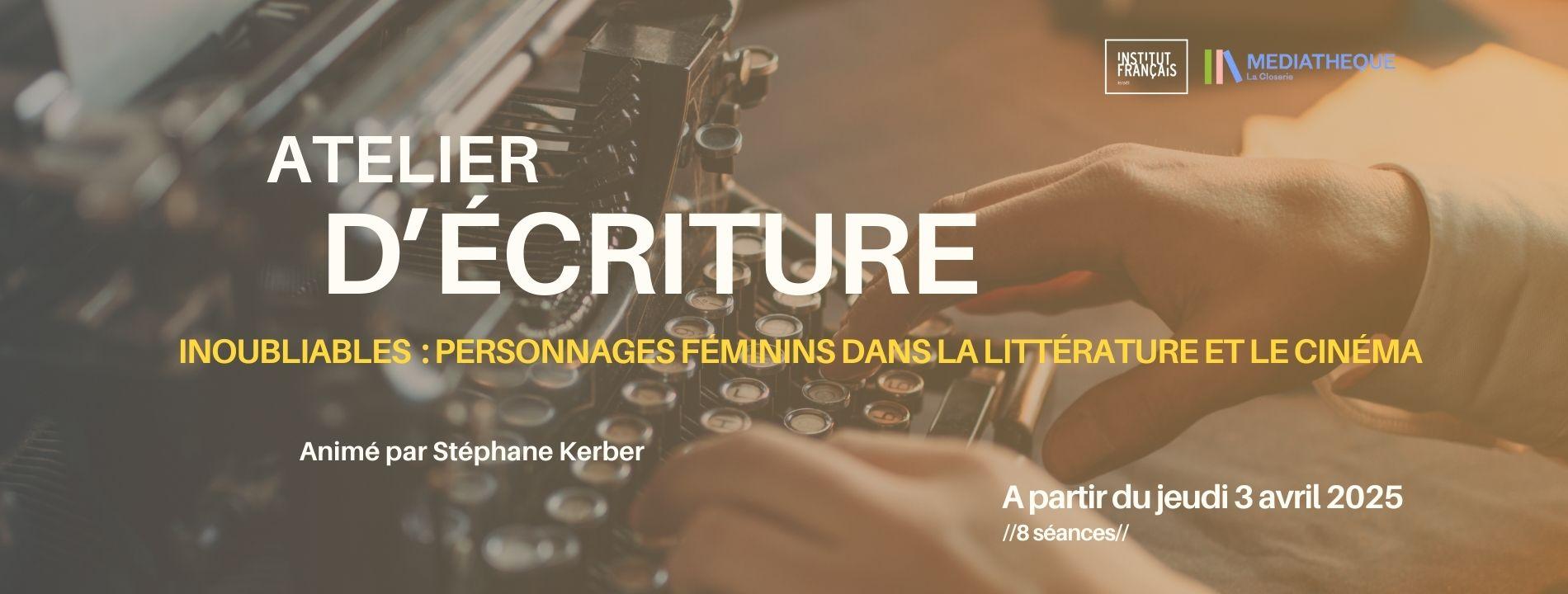 Atelier d’écriture créative : « Inoubliables »