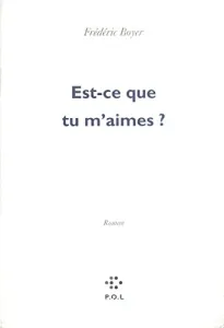 Est-ce que tu m'aimes ?