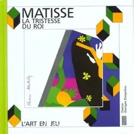 Matisse - La tristesse du roi