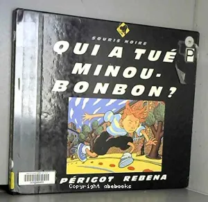 Qui a tué Minou-Bonbon