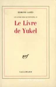 Le Livre de Yukel - Le Livre des Questions, II