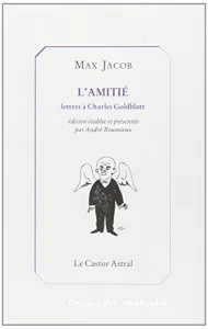 L'Amitié - Lettres à Charles Goldblatt