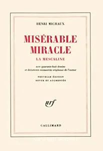 Misérable Miracle (La Mescaline)