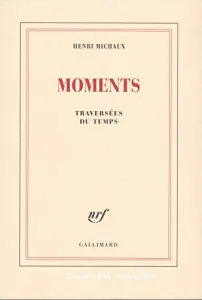 Moments - Traversées du temps