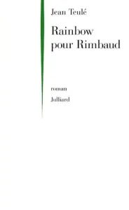 Rainbow pour Rimbaud