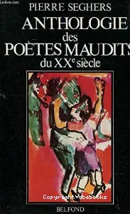 Anthologie des poètes maudits du XXe Siècle