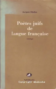 Poètes Juifs de Langue Française- Anthologie