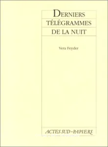 Derniers télégrammes de la nuit