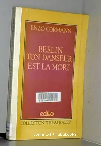 Berlin, ton danseur est la mort