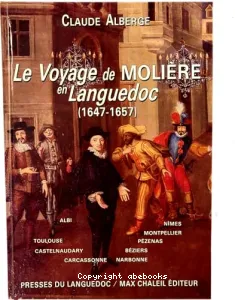 Le Voyage de Molière en Languedoc (1647-1657)