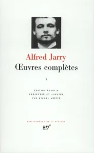 Oeuvres complètes d'Alfred Jarry