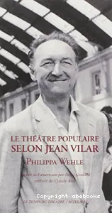 Le Théâtre populaire selon Jean Vilar