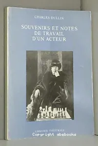 Souvenirs et Notes de Travail d'un Acteur