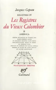 Les Registres du Vieux Colombier - Registres IV - 2ème partie - America