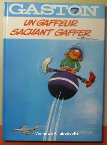 Un gaffeur sachant gaffer NÀ7