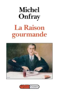 La Raison Gourmande - Philosophie du goût