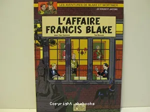 L'Affaire Francis Blake - Les aventures de Blake et Mortimer