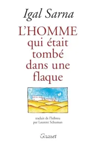 L'homme qui était tombé dans une flaque