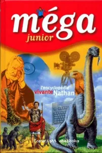 L'encyclopédie vivante Nathan : Méga junior