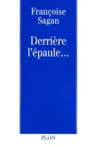 Derrière l'épaule..