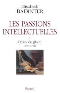 Les passions intellectuelles T1