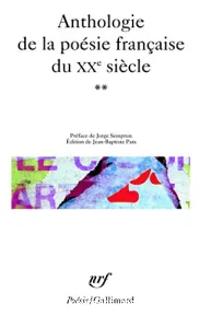 Anthologie de la poésie française du XXe siècle Tome 2