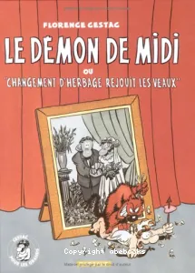 Le Démon de Midi ou 