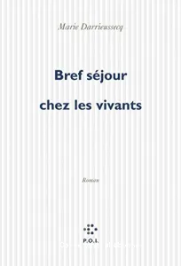 Bref séjour chez les vivants