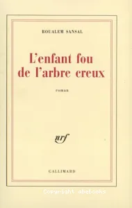 L'enfant fou de l'arbre creux