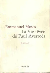 La vie rêvée de Paul Averroès