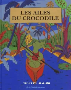 Les Ailes du crocodile