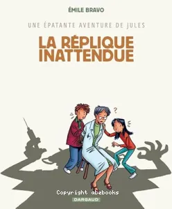 Une épatante aventure de Jules : La réplique inattendue