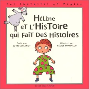 Hélène et l'histoire qui fait des histoires