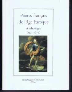 Poètes français de l'âge baroque - Anthologie (1571-1677)