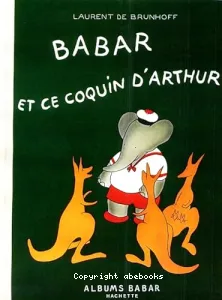 Babar est ce coquin d'Arthur