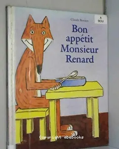 Bon appétit Monsieur Renard