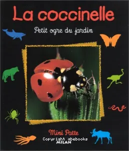 La coccinelle - Petit orgre du jardin