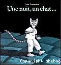 Une Nuit, un chat..