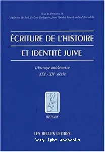 L'écriture de l'Histoire et identité juive