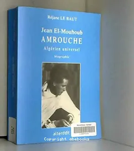 Jean El-Mouhoub Amrouche- Algérien universel