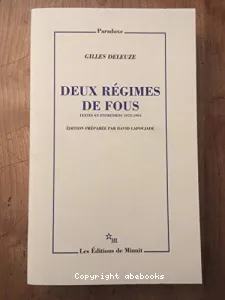 Deux régimes de fous, textes et entretiens 1975-1995