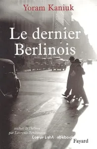 Le dernier Berlinois (trad. de l'héb.)