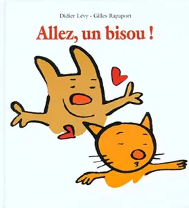 Allez, un bisou!