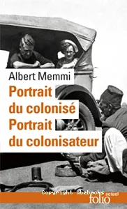 Portrait du colonisé - Portrait du colonisateur