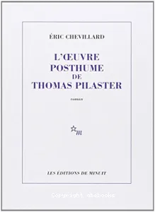 L'Oeuvre posthume de Thomas Pilaster