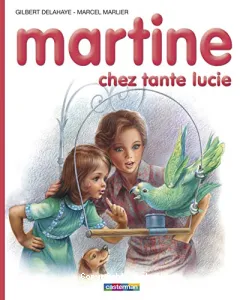 Martine chez sa tante Lucie